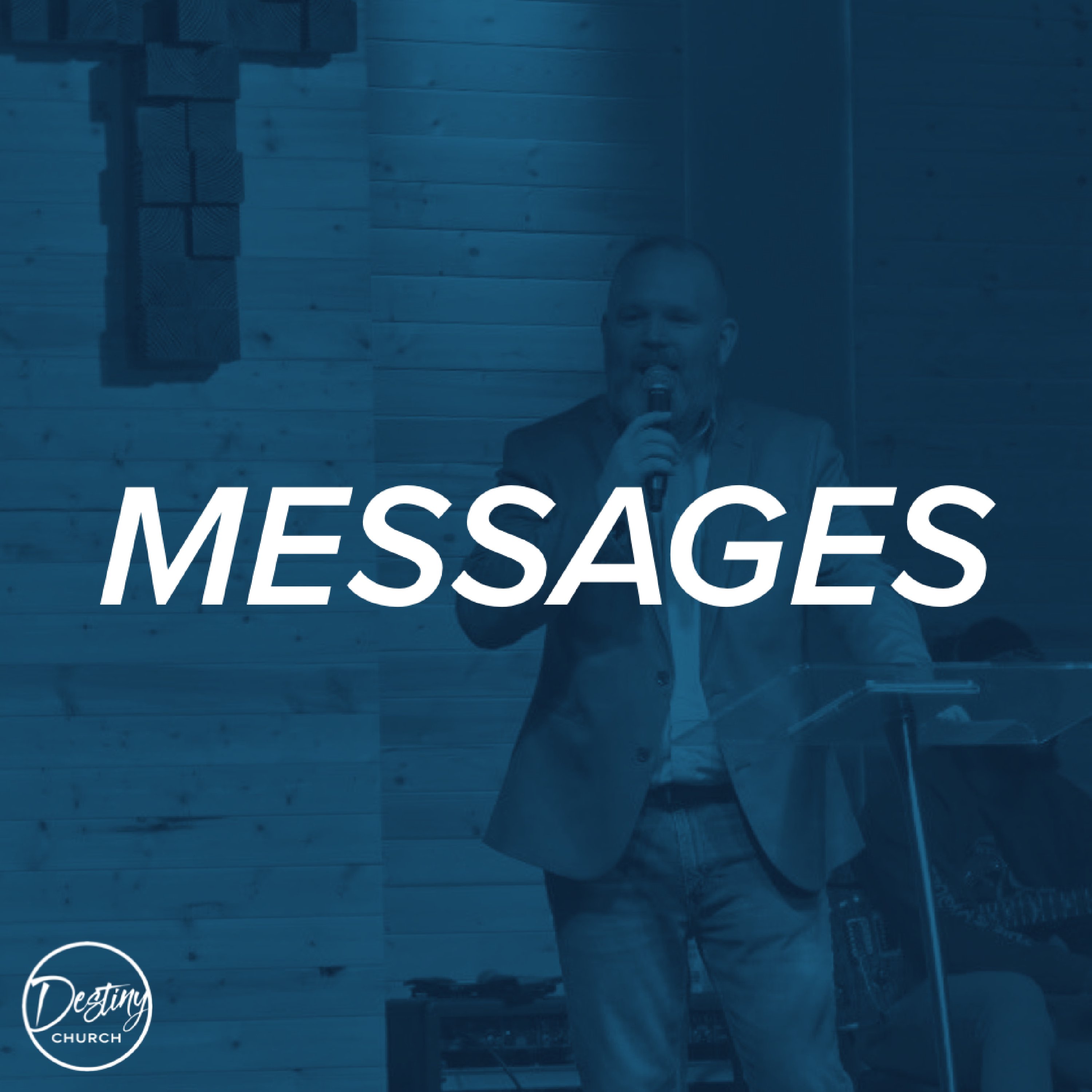 Destiny Church Messages