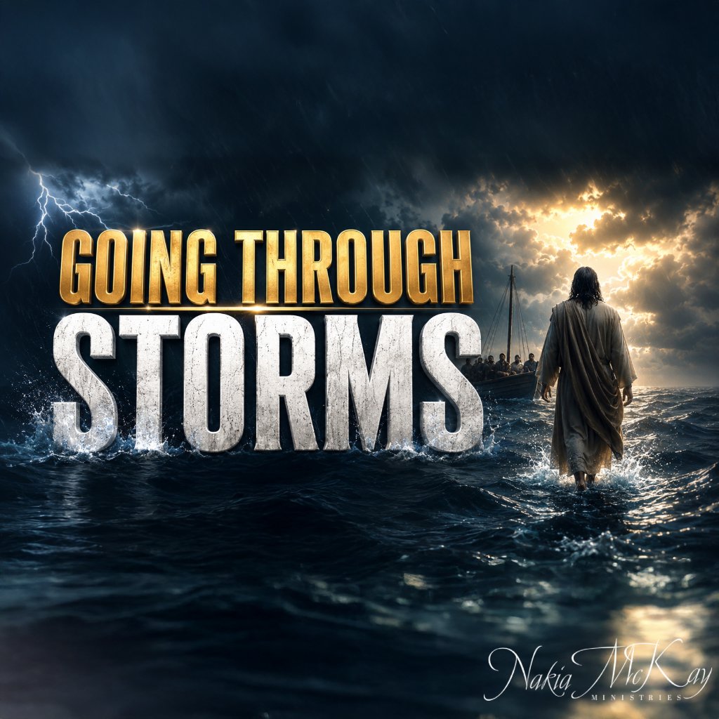 Going Through Storms | Pastor Nakia McKay episode artwork