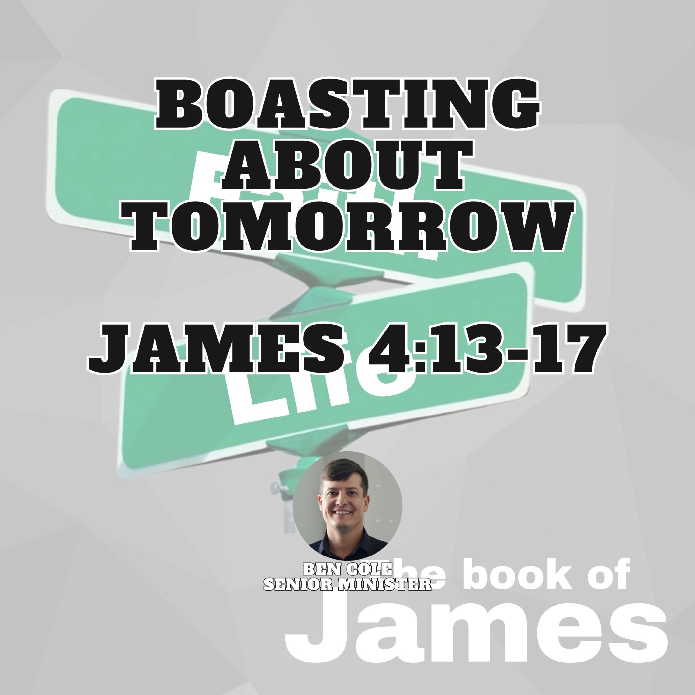 Boasting About Tomorrow | James 4:13-17