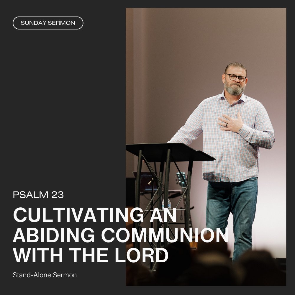 Cultivating an Abiding Communion with the Lord