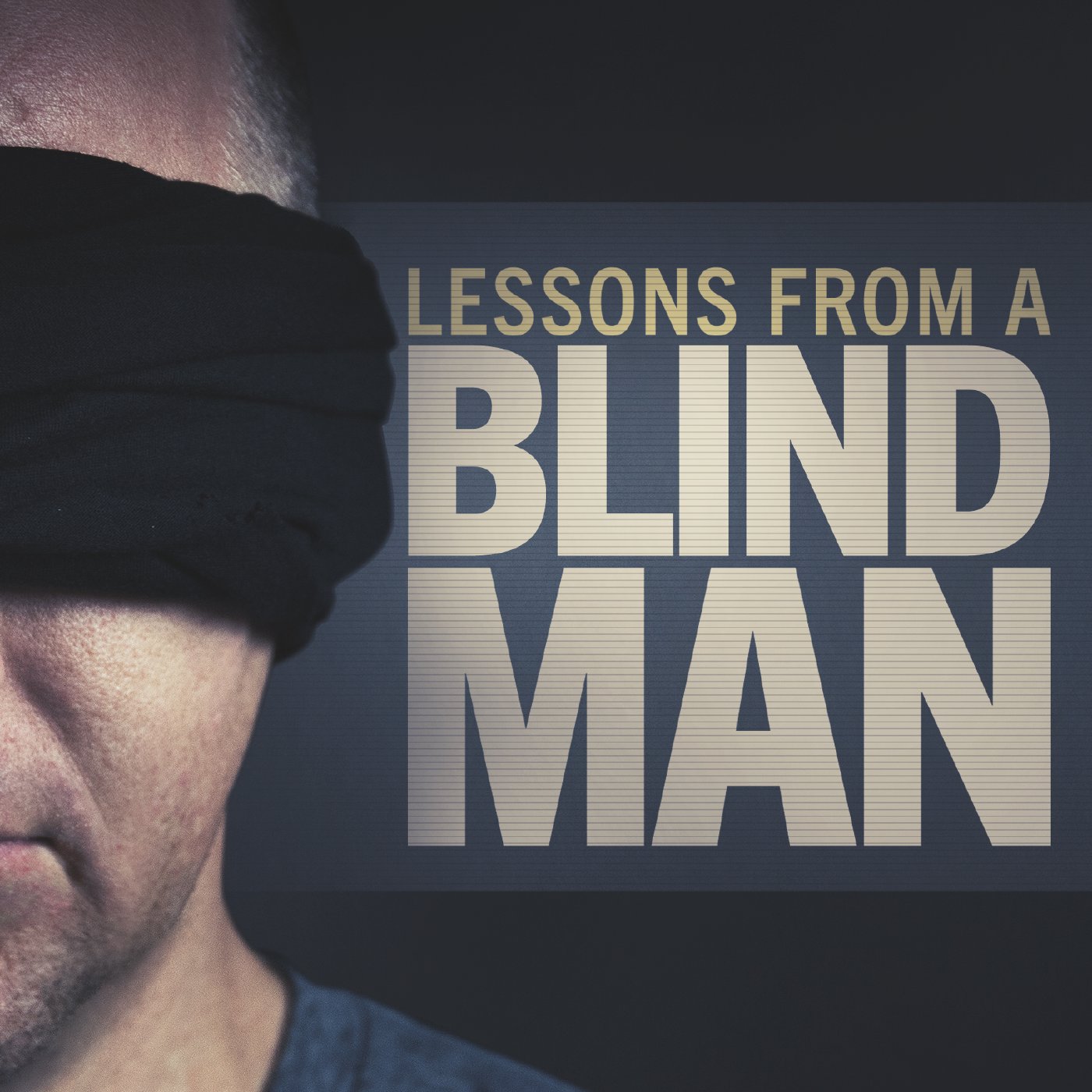 Lessons From A Blind Man episode artwork