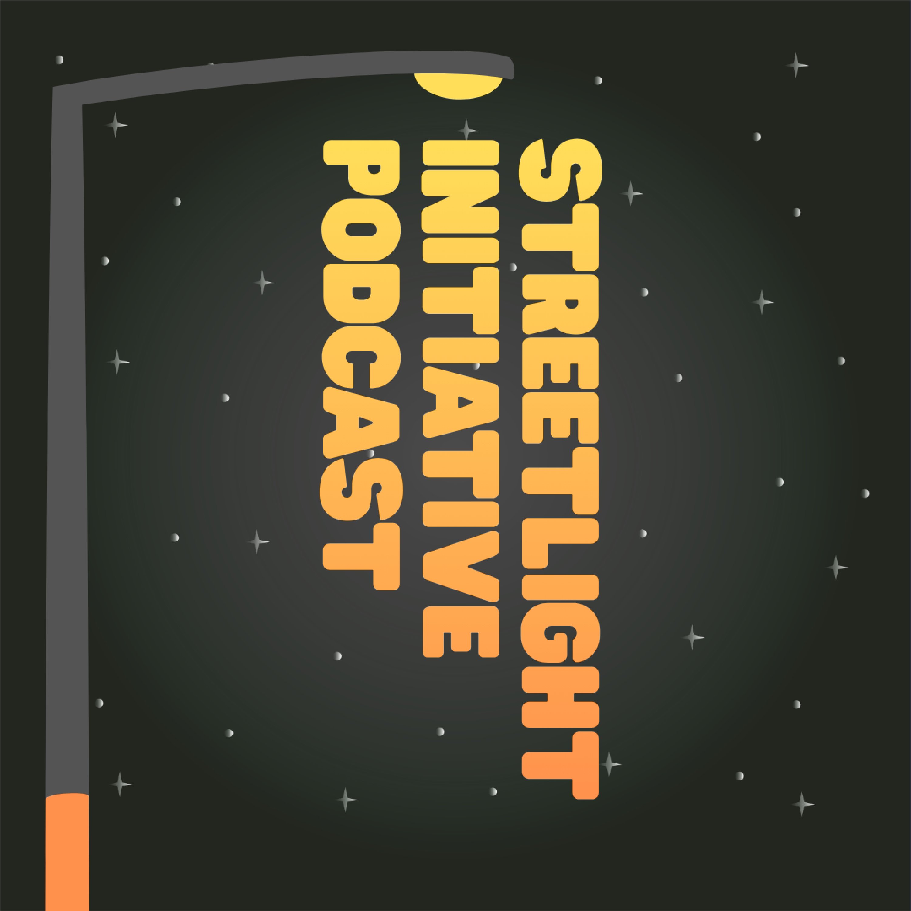 Streetlight Initiative Podcast