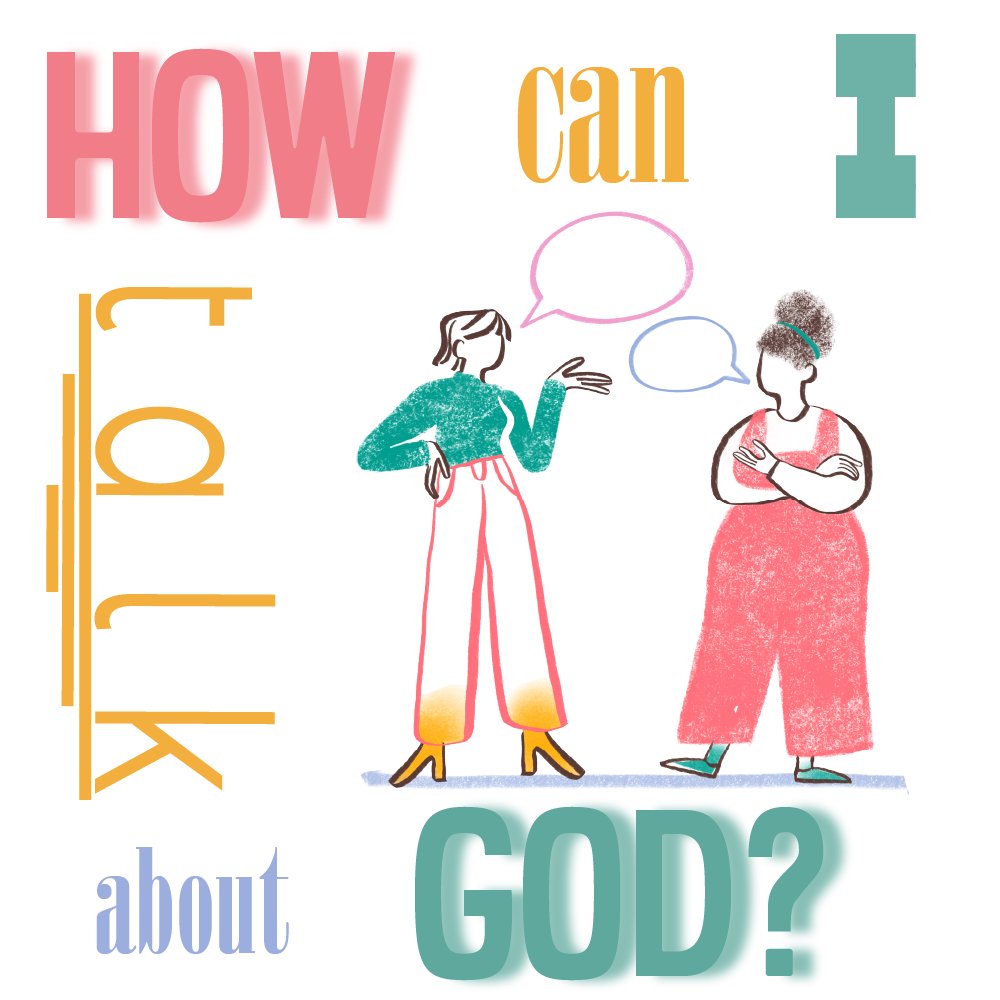 How Can I Talk about God?
