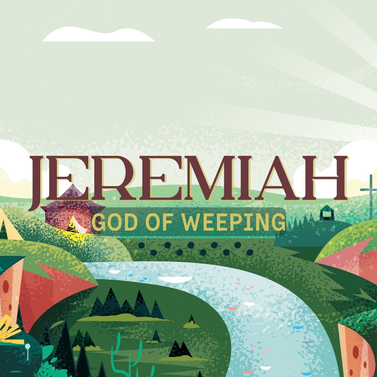Jeremiah: God of Weeping