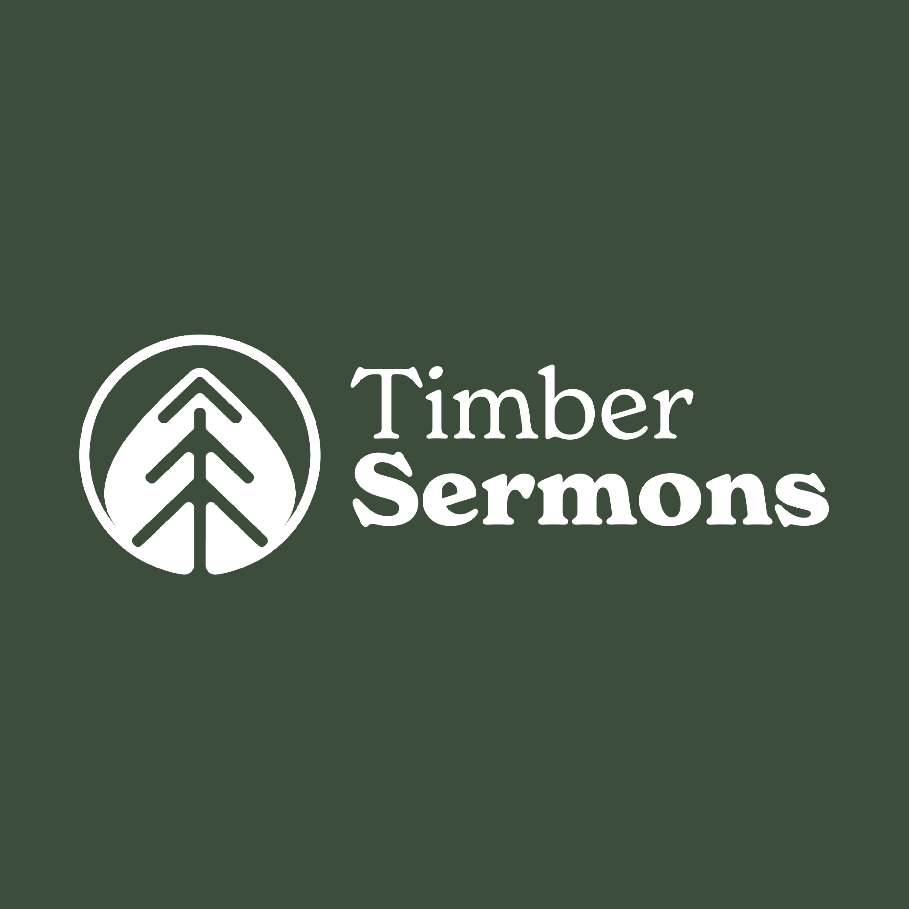 Timber Sermons