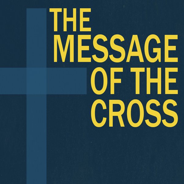 Message of the Cross part 3 episode artwork