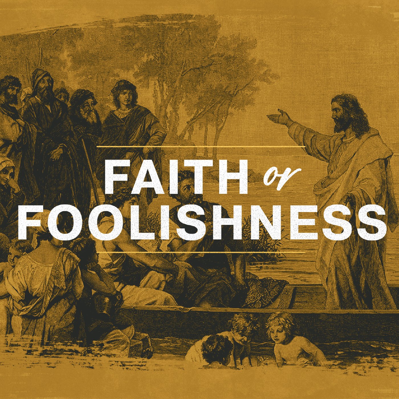 Faith Or Foolishness