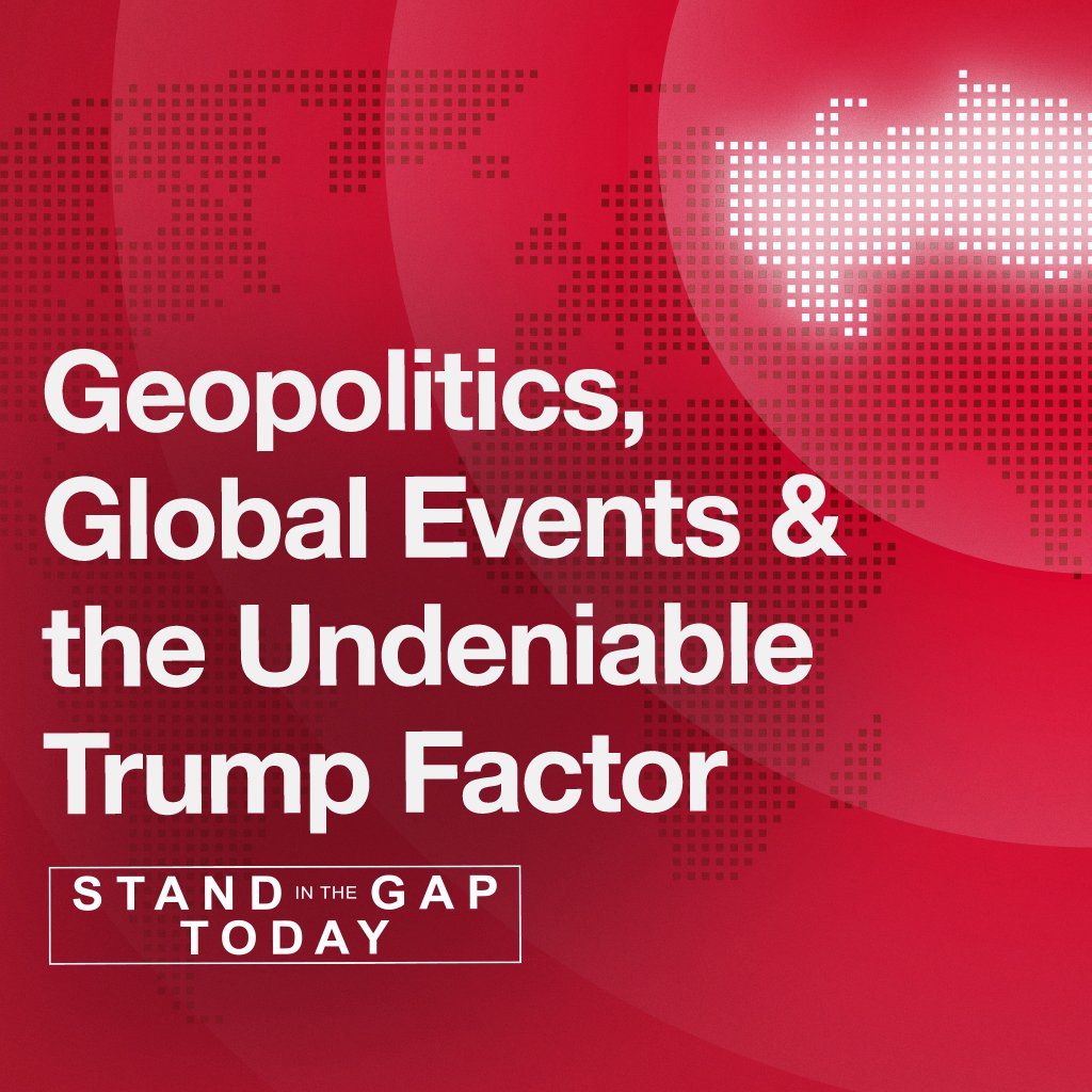 5/19/25 - Geopolitics, Global Events, & The Undeniable Trump Factor
