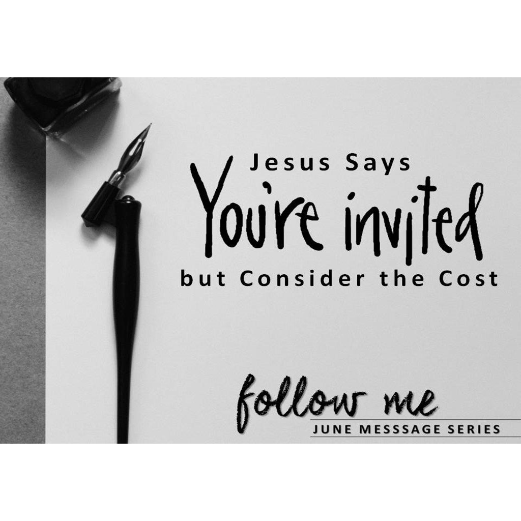 06-03-18 - Jesus Says You're Invited, but Consider the Cost episode artwork