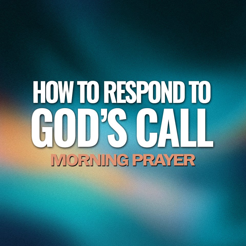 How to Respond to God's Call