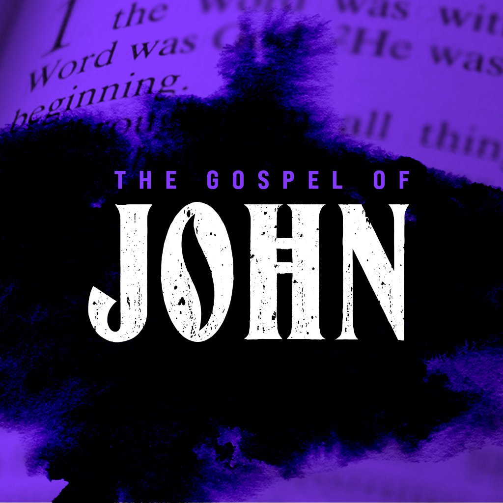 The Gospel of John Part 11