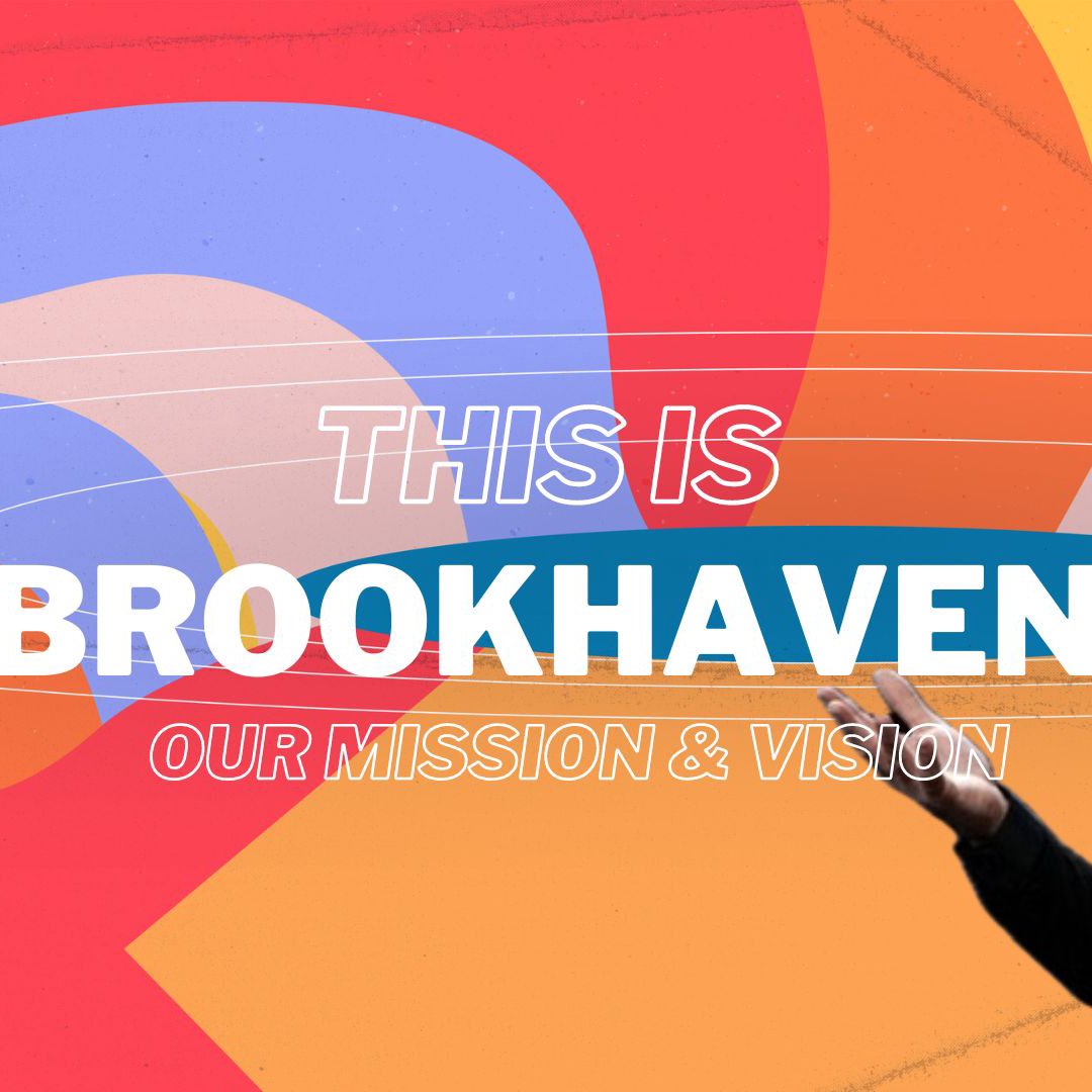 Brookhaven Church | Weekly Messages