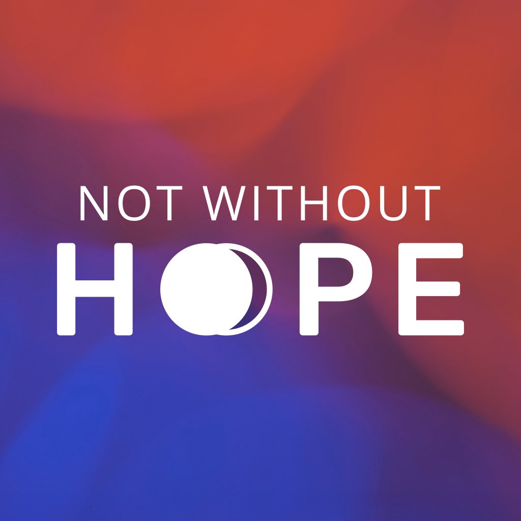 Not Without Hope - Part C