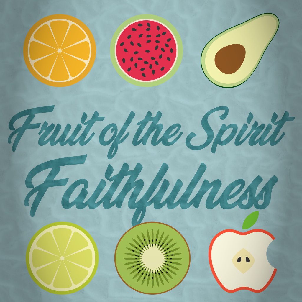 Fruit of the Spirit: Faithfulness episode artwork