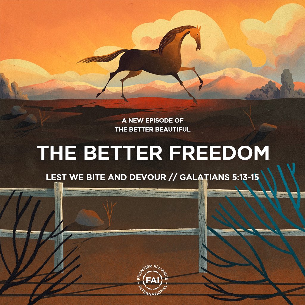 Lest We Bite & Devour (Gal. 5:13-15) // THE BETTER FREEDOM