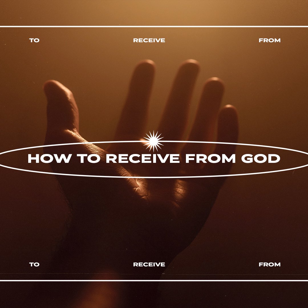 How To Receive From God