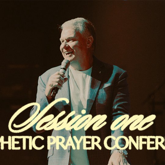 2025 Prophetic Prayer Conference Session One (Guest Speaker Didier Tison)