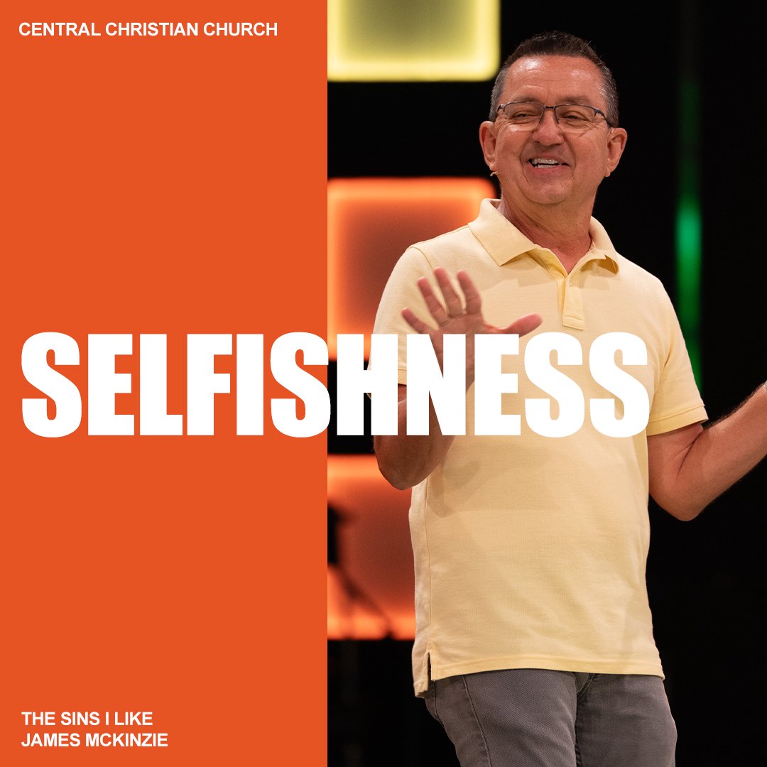 SELFISHNESS - THE SINS I LIKE