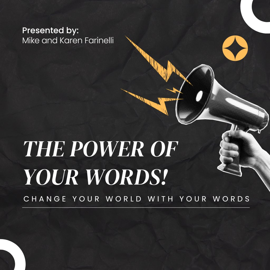The Power Of Your Words!