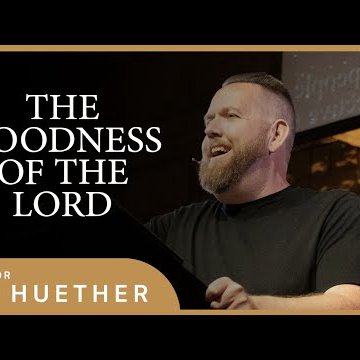 The Goodness of the Lord || Deuteronomy Chapter 11 || Pastor BJ Huether episode artwork