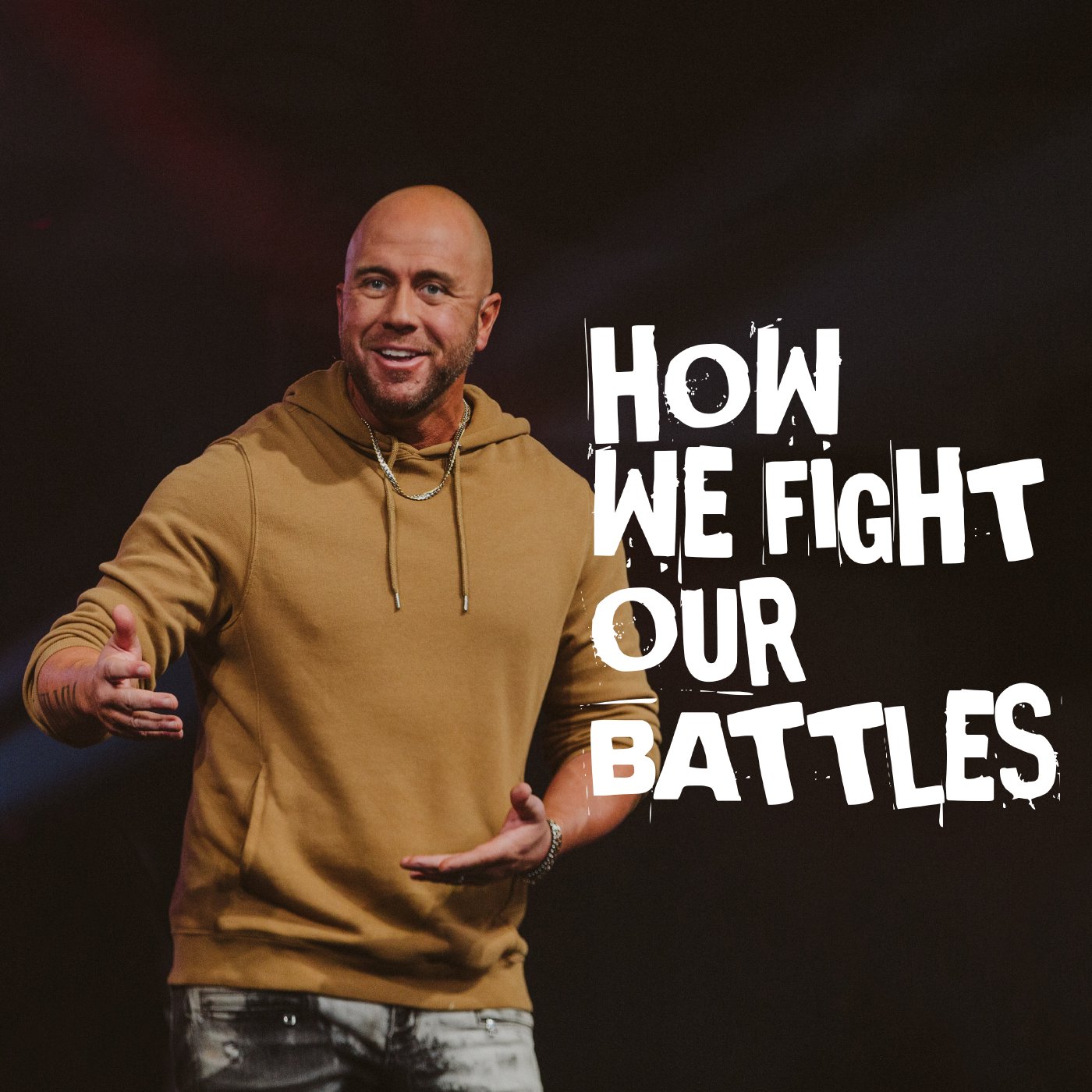 How We Fight Our Battles