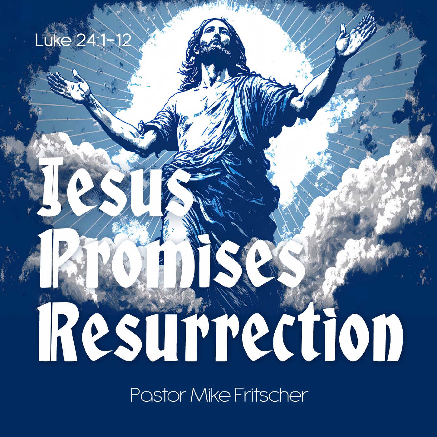 Jesus Promises Resurrection! episode artwork
