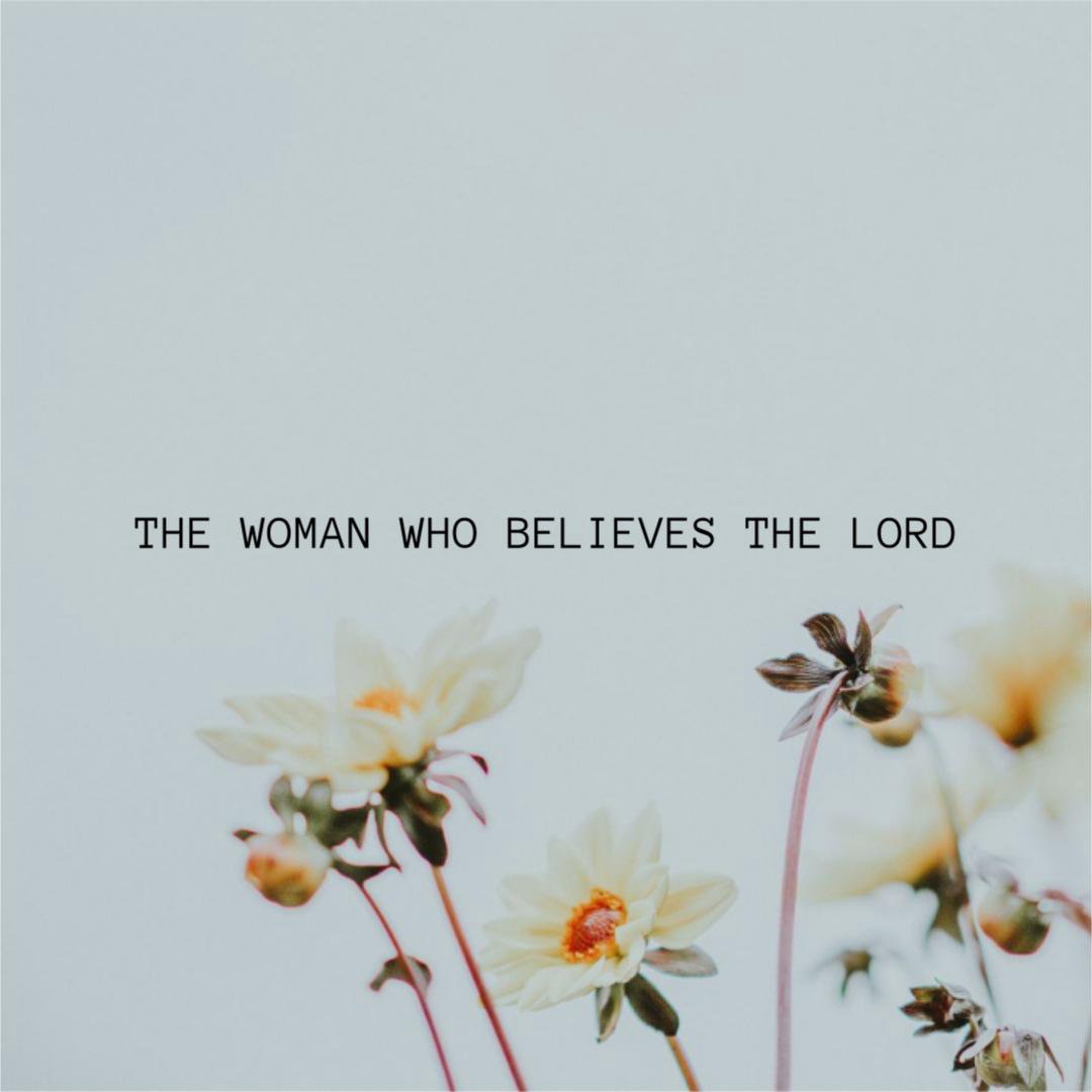 The Woman Who Believes the Lord