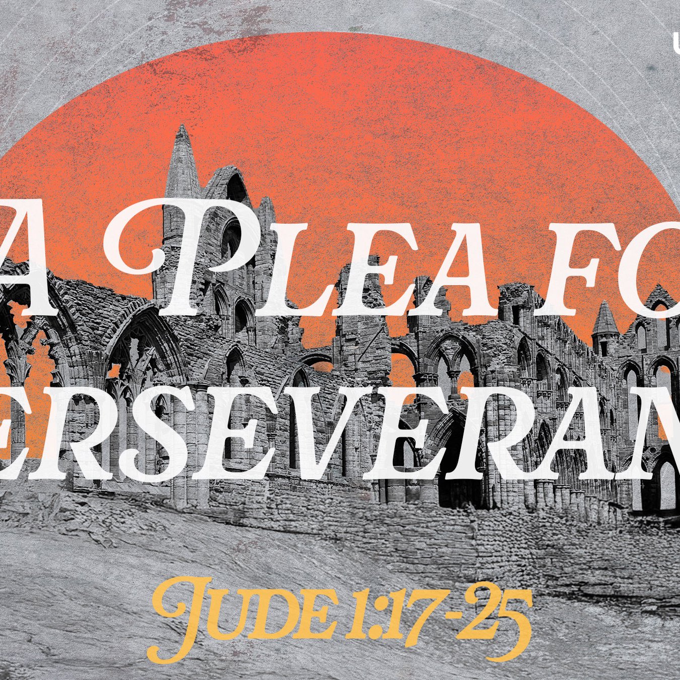 A Plea For Perseverance - Jude 1:17-25 episode artwork