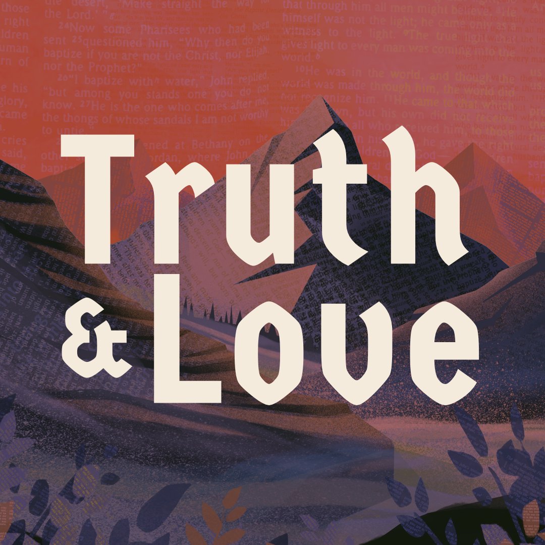 Truth & Love
