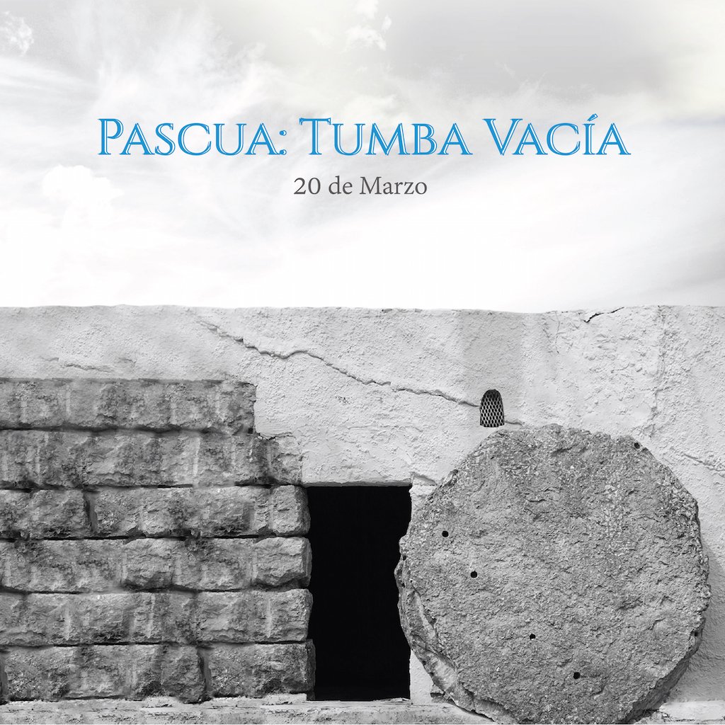Pascua 2016: Tumba Vacía