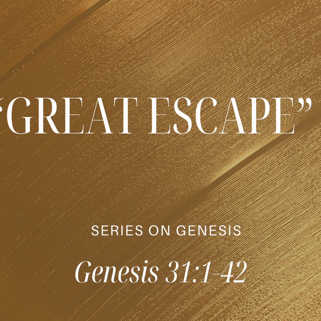 Genesis 31:1-42 - "Great Escape" - December 28 2025 episode artwork