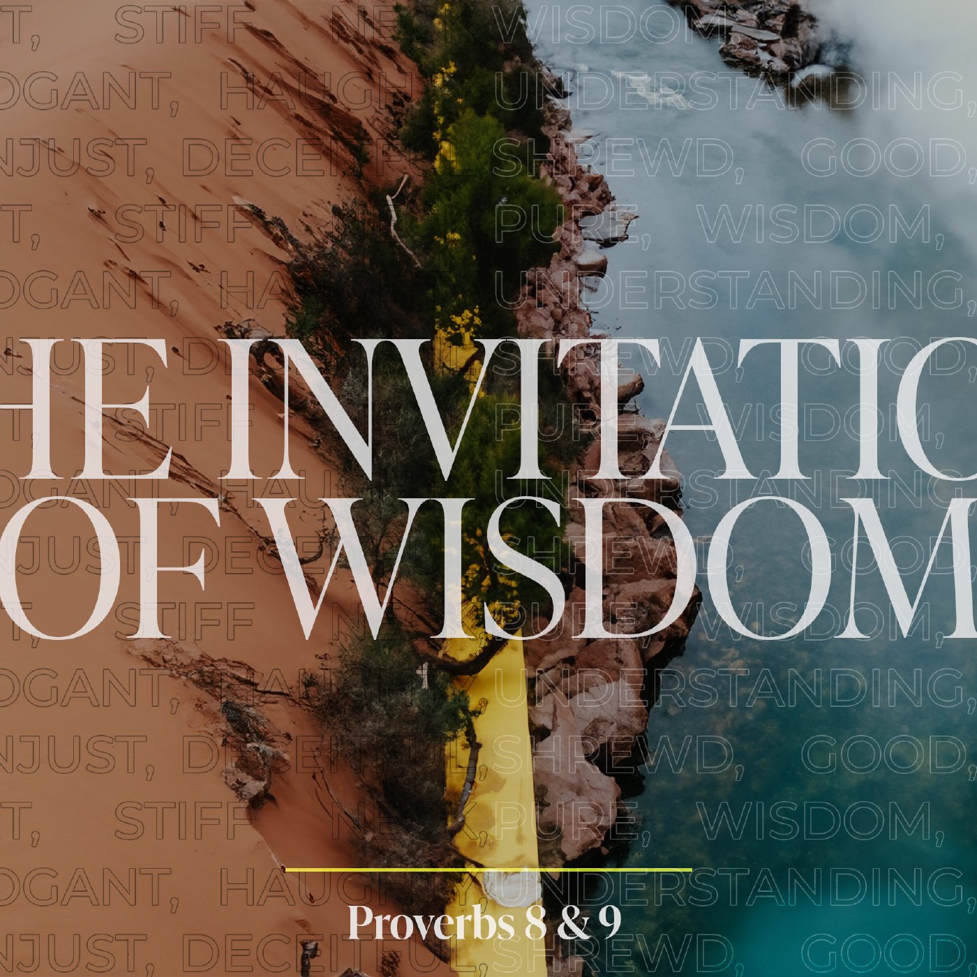 The Invitation Of Wisdom - Proverbs 8 & 9 episode artwork