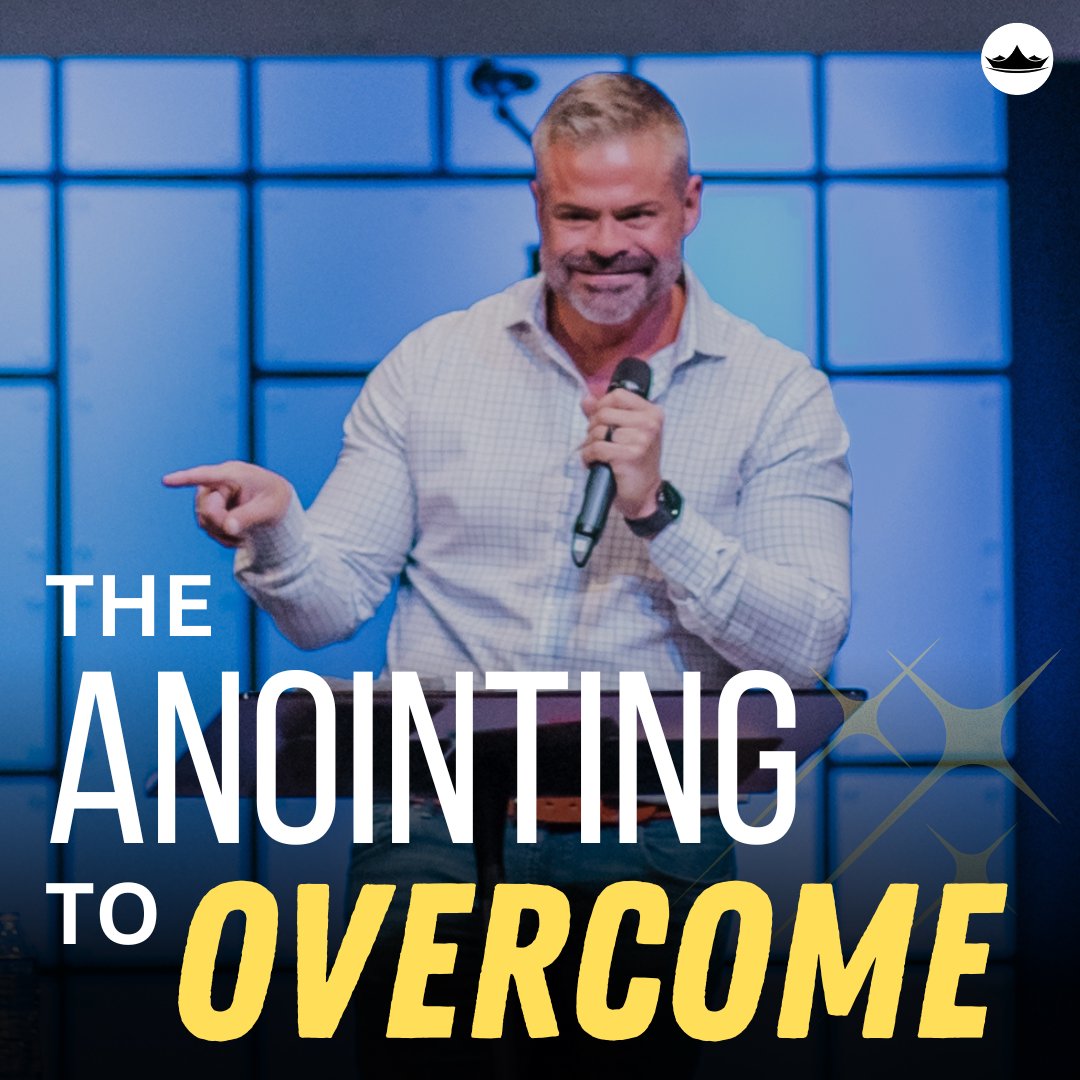 The Anointing to Overcome