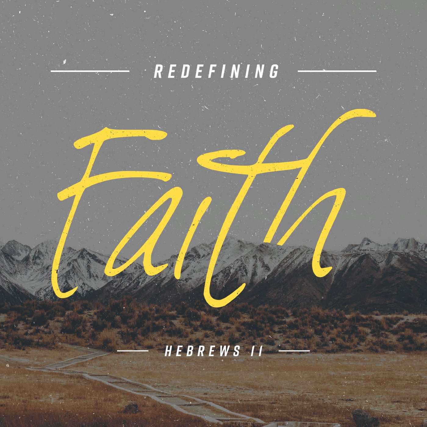 Redefining Faith Part 6