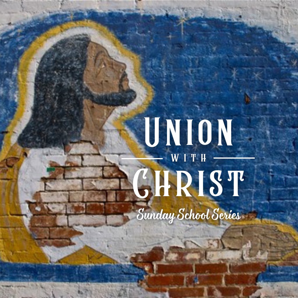 05 Union with Christ