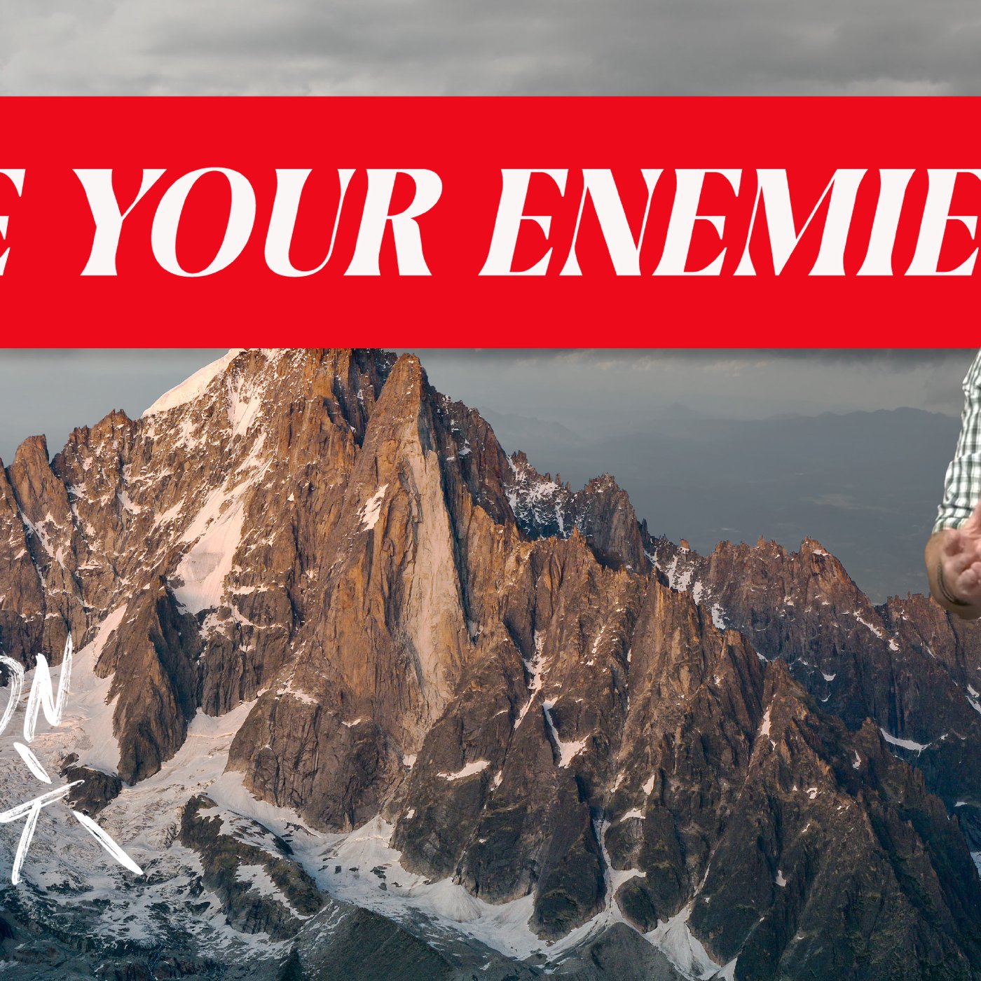 Pt. 7 Love Your Enemies episode artwork
