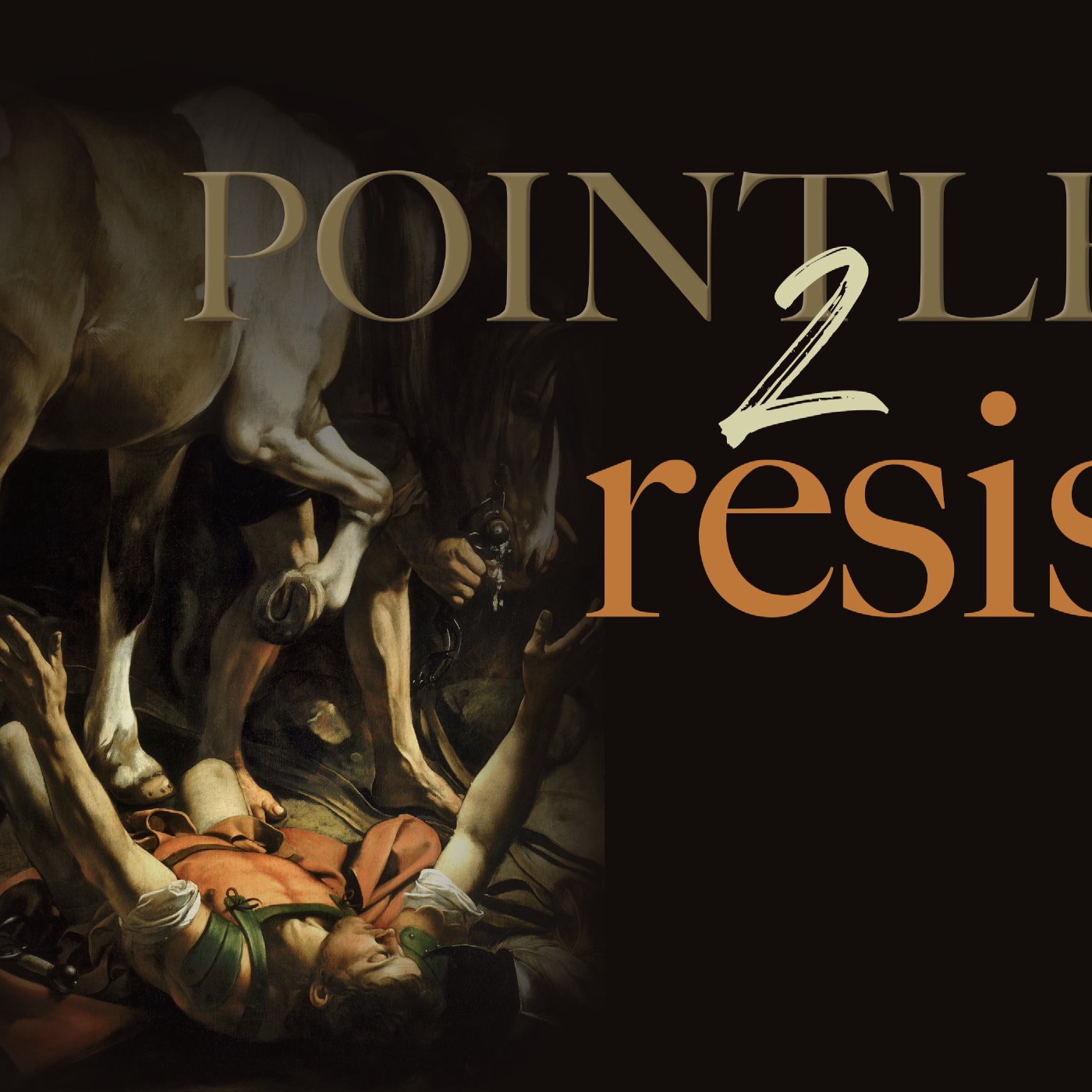 It's Pointless to Resist