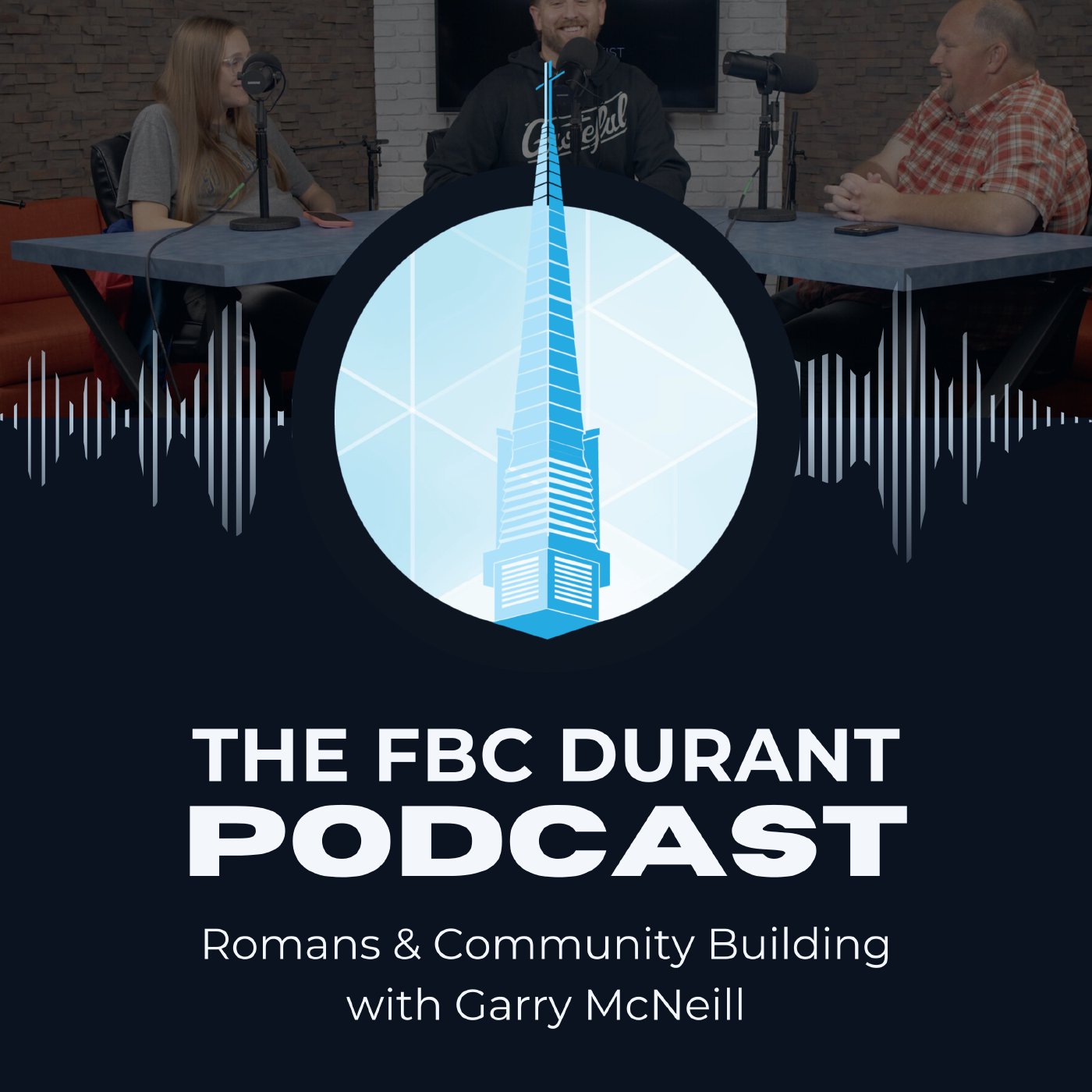 The FBC Durant Podcast
