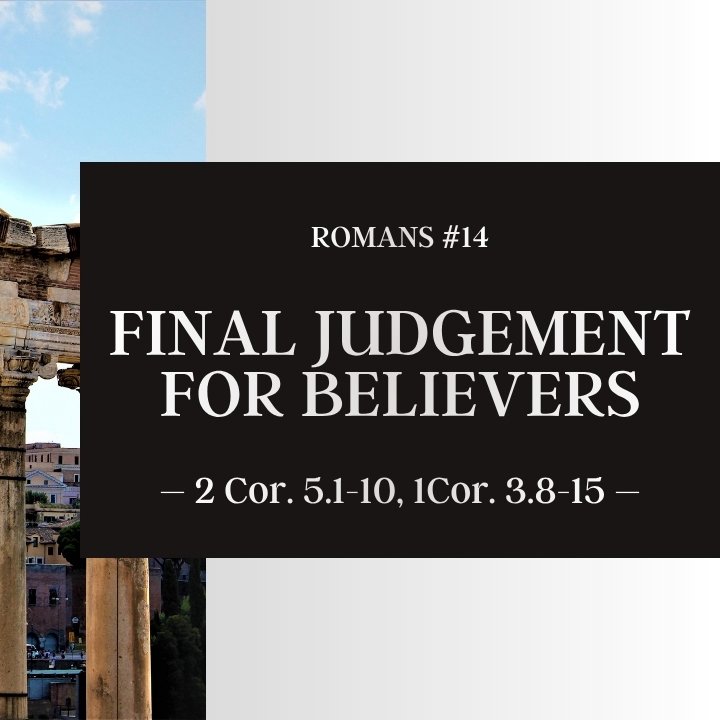 Final Judgement for Believers | Romans #14 episode artwork