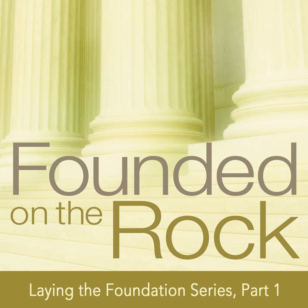 Founded on the Rock (5)