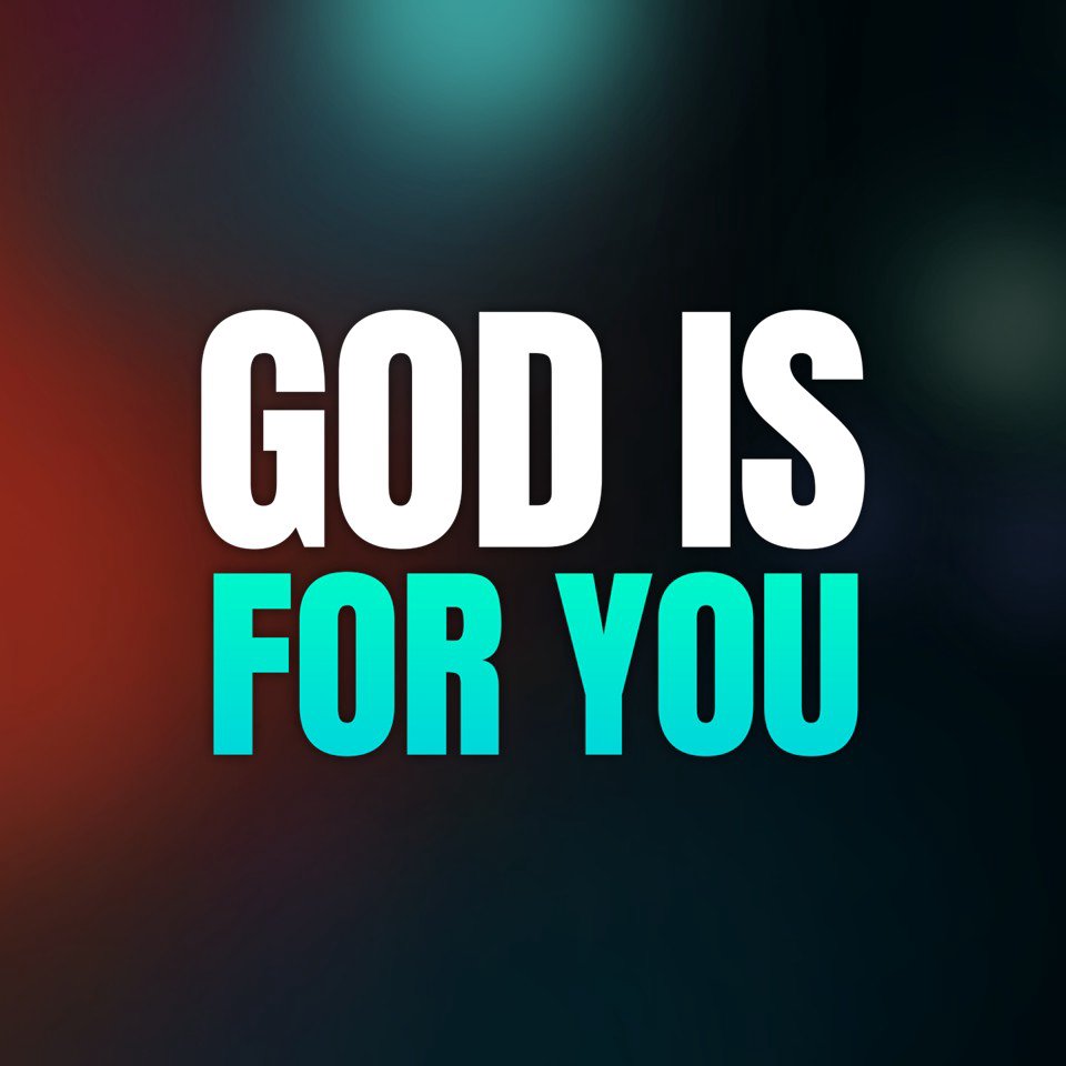 God Is For You God Is For You