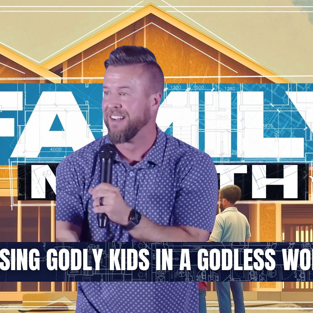 Raising Godly Kids in a Godless World