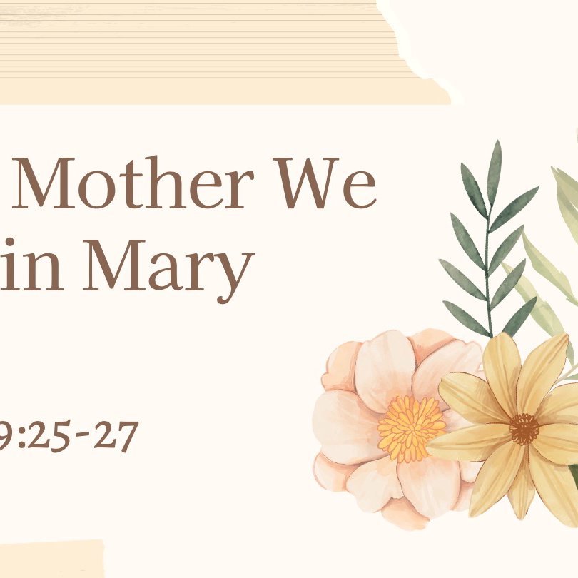 05.14.23 - The Mother We See in Mary episode artwork