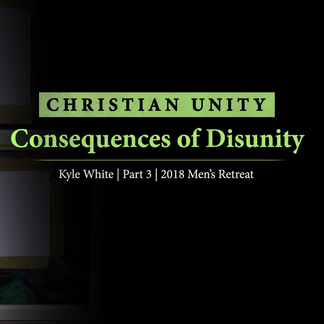 Christian Unity: Consequences of Disunity (Part 3) episode artwork