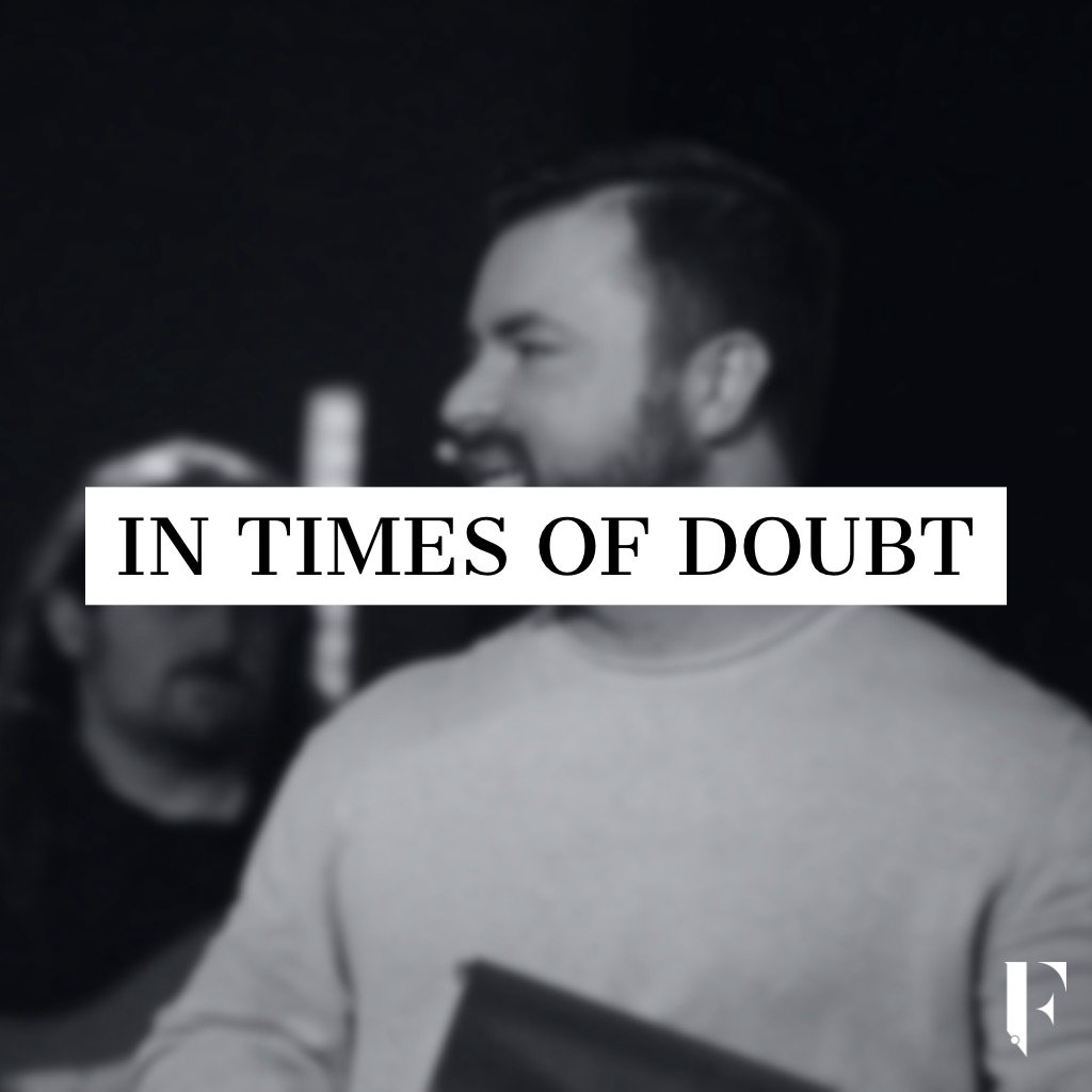 In Times of Doubt