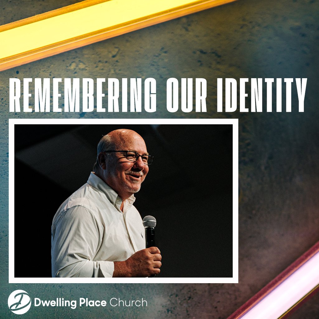 Remembering Our Identity | Pastor Randy Needham