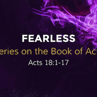 Acts 18:1-17 - "Fearless" - January 14 2024 episode artwork