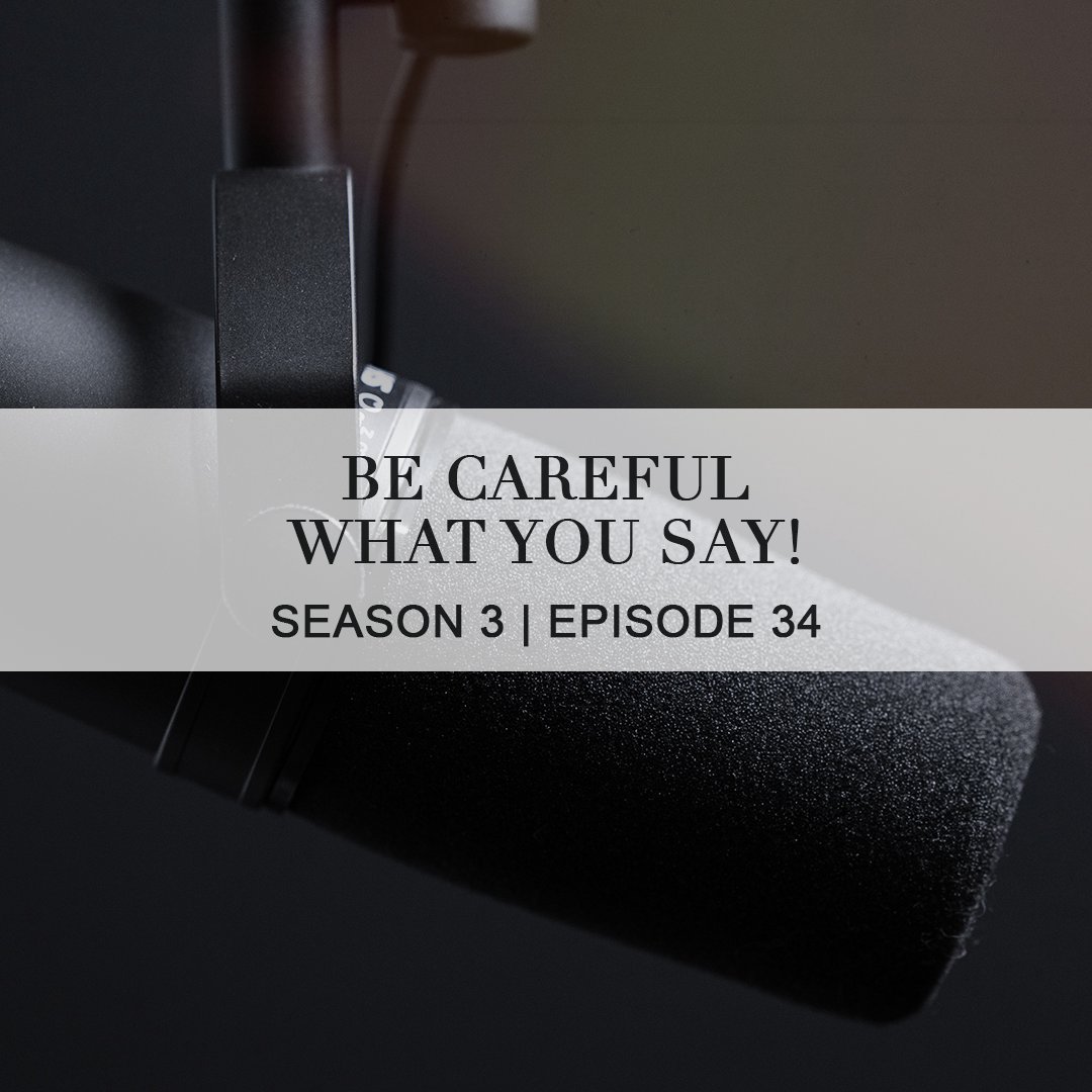 Be Careful What You Say! episode artwork