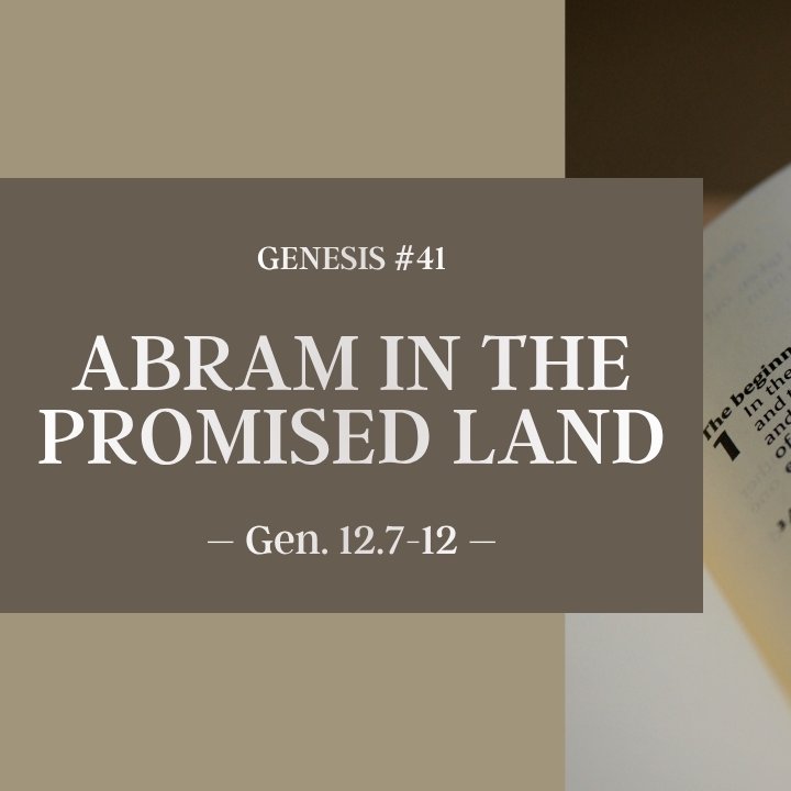 Abram in the Promised Land | Genesis #41 episode artwork