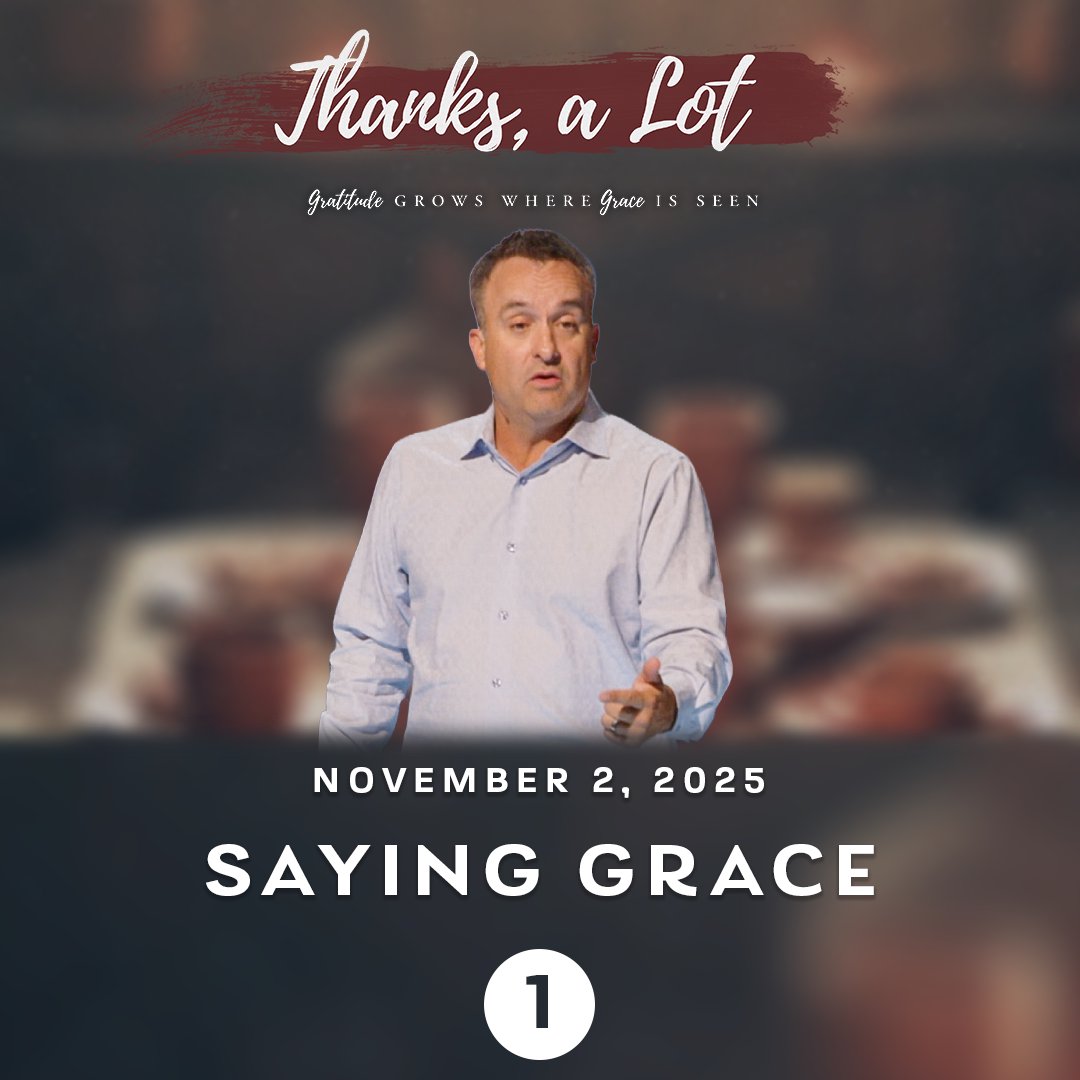 1. “Saying Grace” 11/02/25